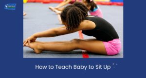 How to Teach Baby to Sit Up