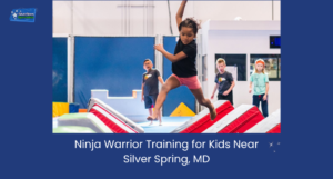 Ninja Warrior Training for Kids Near Silver Spring, MD
